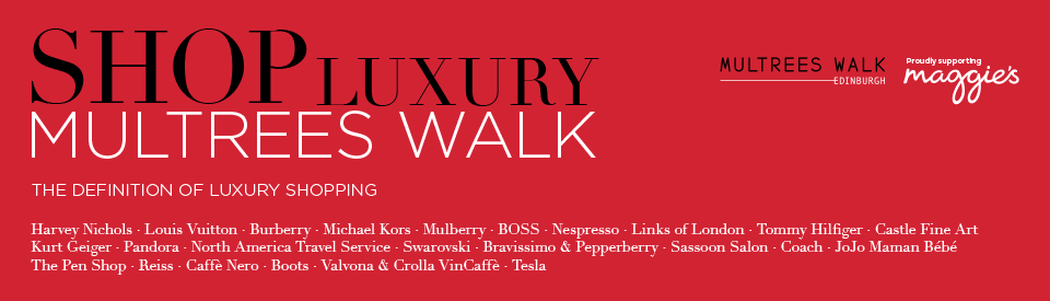 Multrees Walk | The Definition of Luxury Retail in Scotland